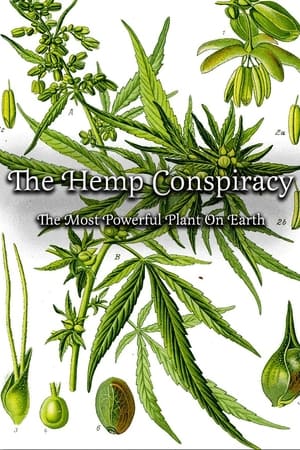 The Hemp Conspiracy: The Most Powerful Plant in the World
