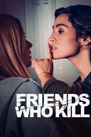 Friends Who Kill