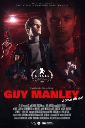 Guy Manley - A Real Movie