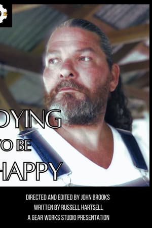 Dying to Be Happy